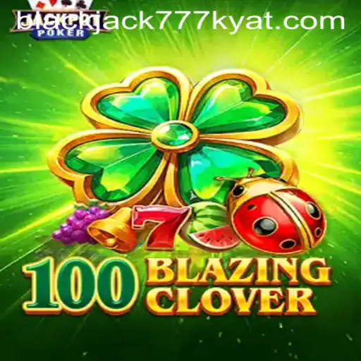 Discover the Exciting World of 100BlazingClover: The Ultimate Gaming Experience